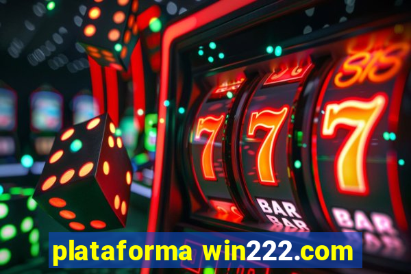 plataforma win222.com